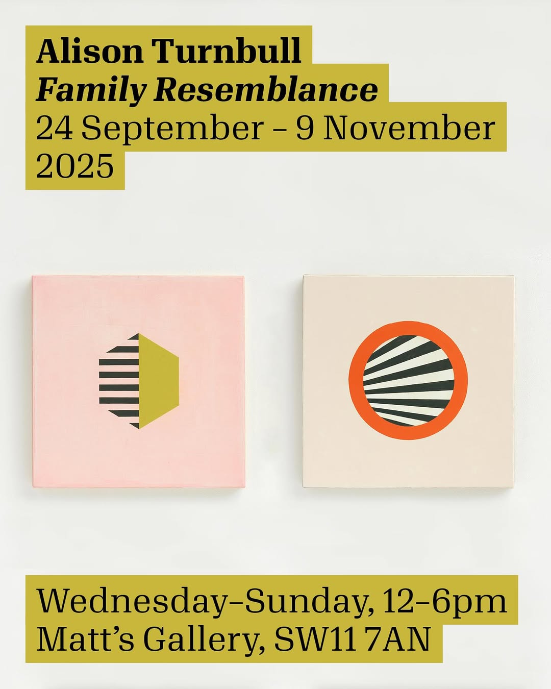 Exhibition announcement for Alison Turnbull titled "Family Resemblance," featuring two geometric artworks and gallery details.