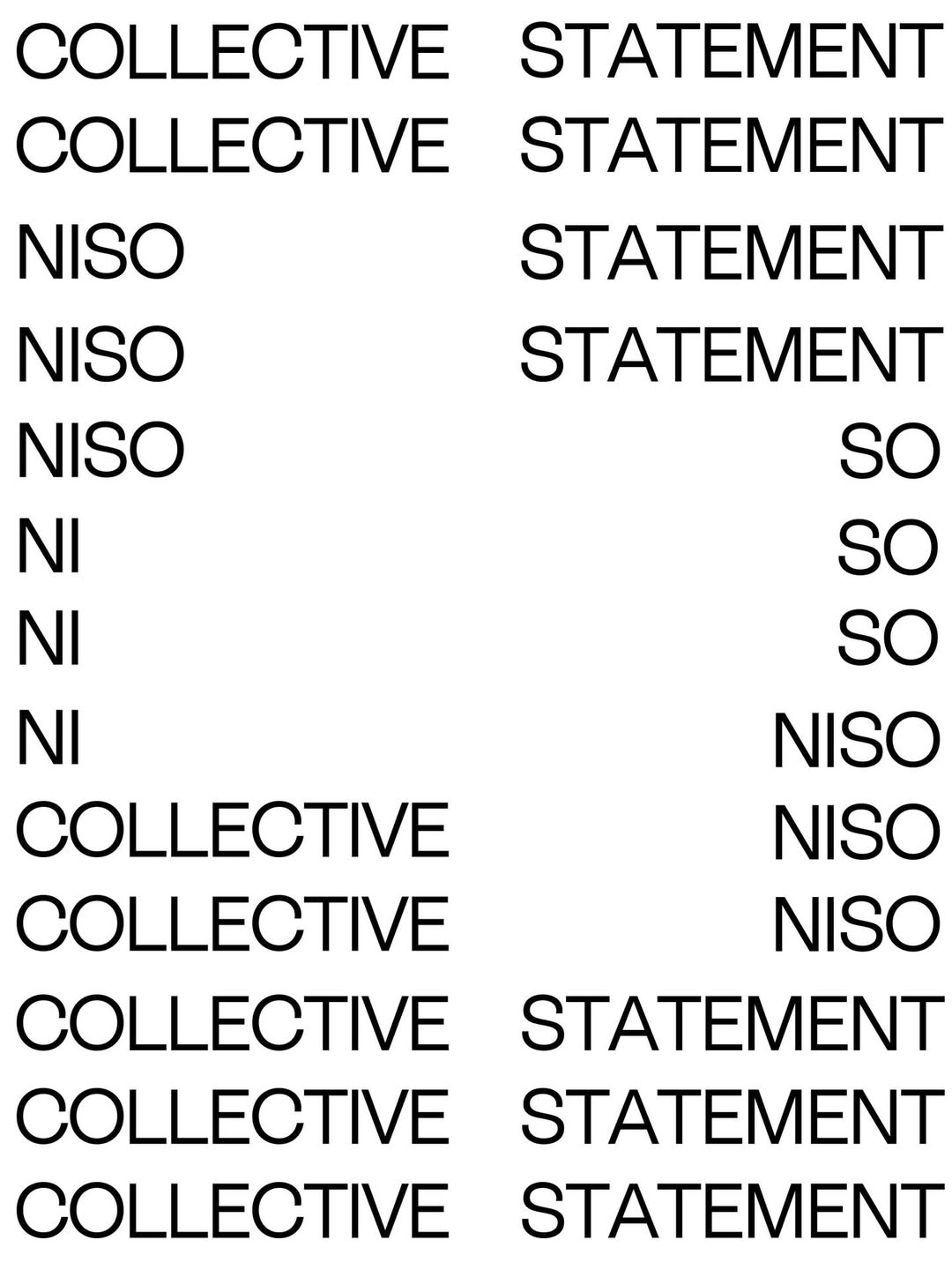 A close-up view of repeated text that reads "COLLECTIVE STATEMENT" and "NISO STATEMENT" in various arrangements, showcasing different typography styles.