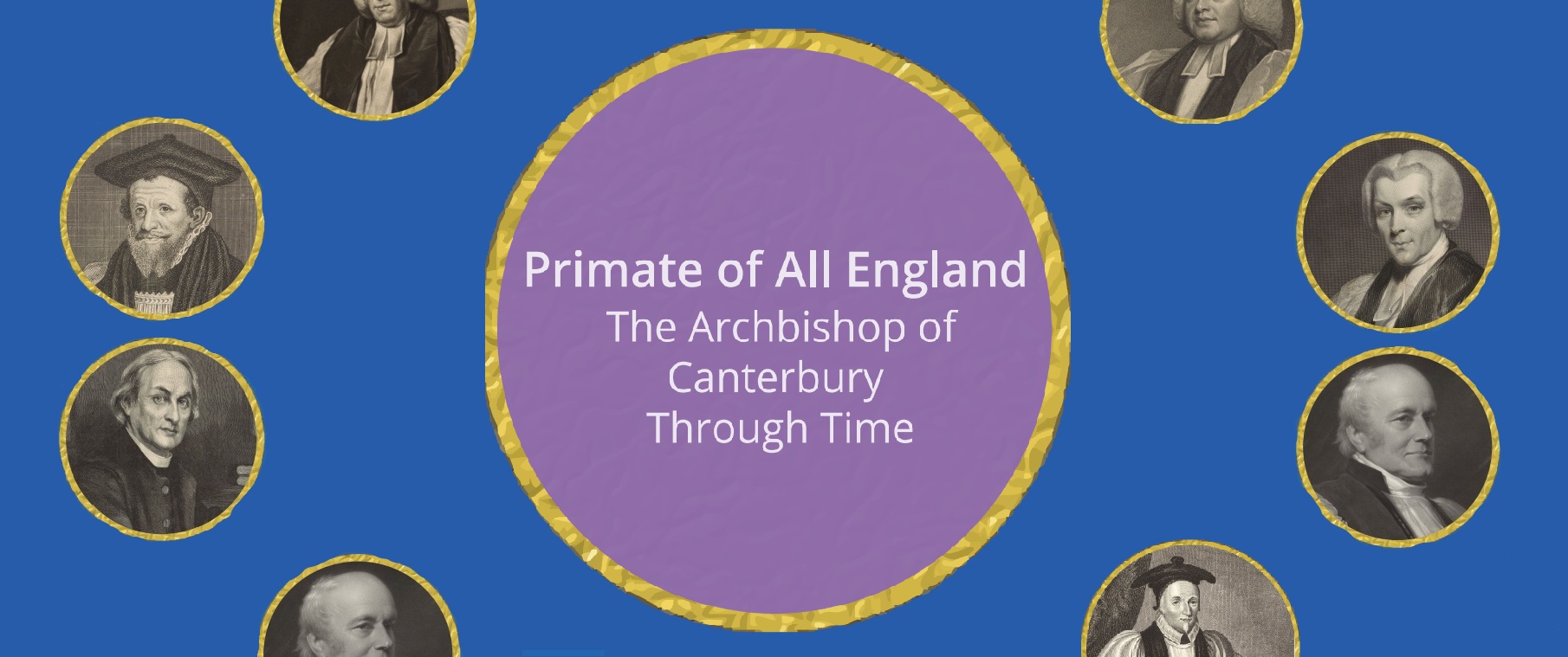 Primate of All England - The Archbishop of Canterbury Through Time