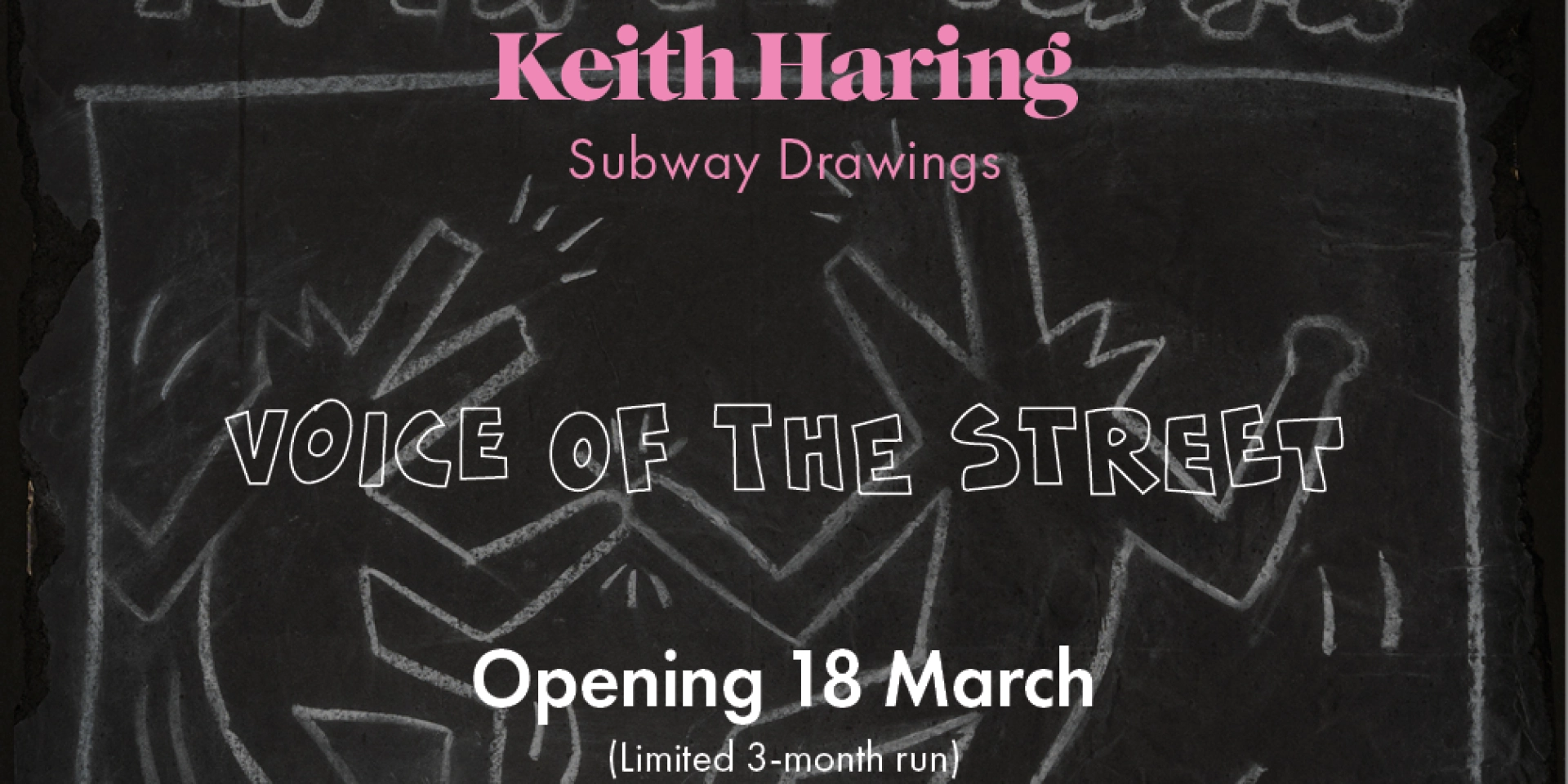 Keith Haring Subway Drawings, Voice of the Street, Opening 18 March (Limited 3-month run)