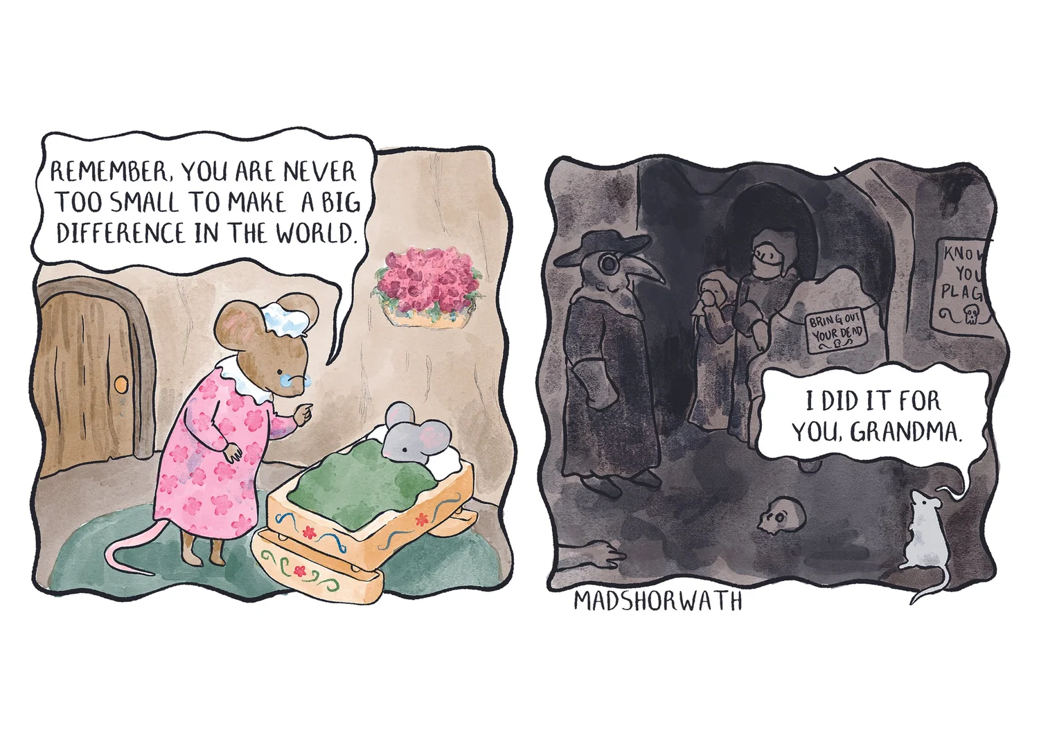 Two mice in contrasting scenes: one comforting another in bed, saying "you're never too small to make a big difference"; the other in plague-era dark chamber, saying "I did it for you, Grandma."